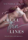 Cruel thin lines